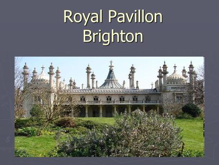 Royal Pavillon Brighton