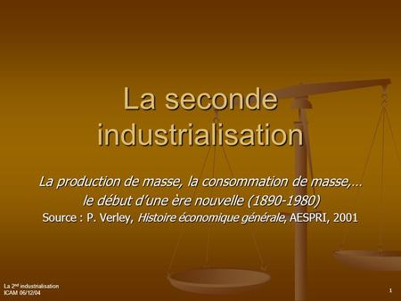 La seconde industrialisation