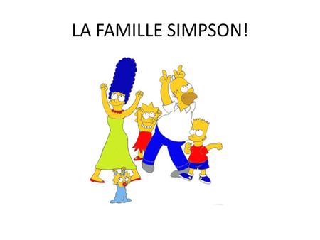 LA FAMILLE SIMPSON!.