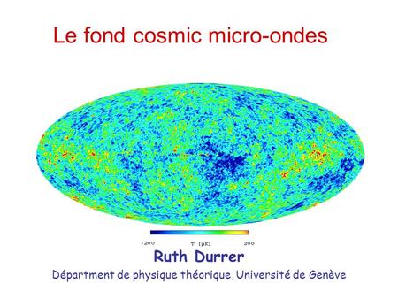 Le fond cosmic micro-ondes