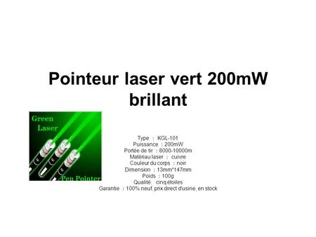 Pointeur laser vert 200mW brillant