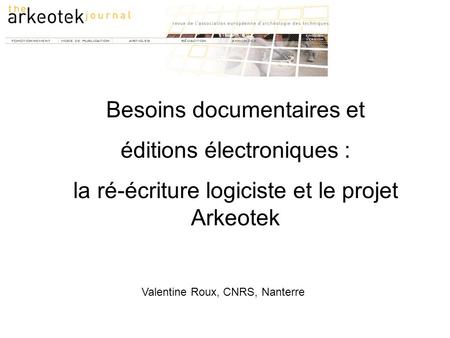 Besoins documentaires et éditions électroniques :