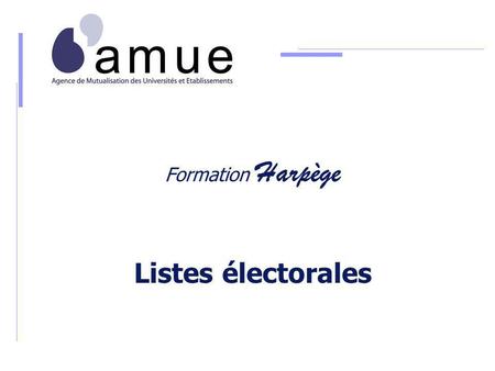 Formation Harpège Listes électorales