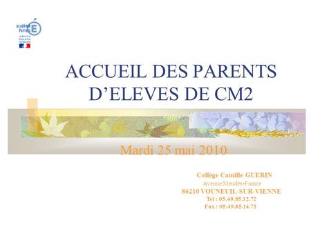ACCUEIL DES PARENTS D’ELEVES DE CM2