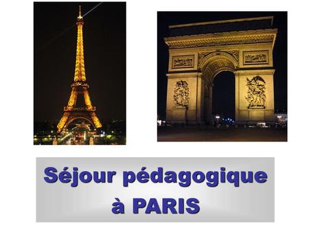 Séjour pédagogique à PARIS