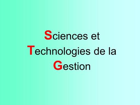 Sciences et Technologies de la Gestion