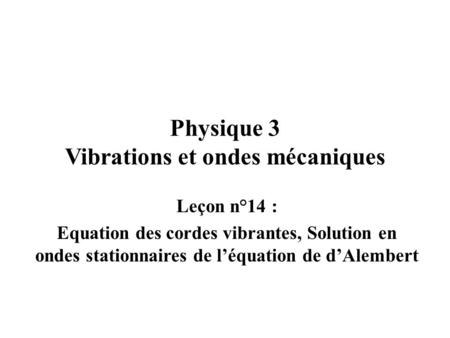 Physique 3 Vibrations et ondes mécaniques