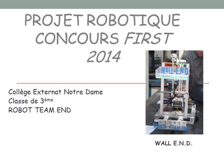 Projet robotique Concours FIRST 2014