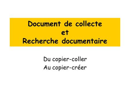 Document de collecte et Recherche documentaire