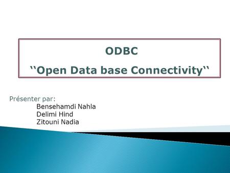 ‘‘Open Data base Connectivity‘‘