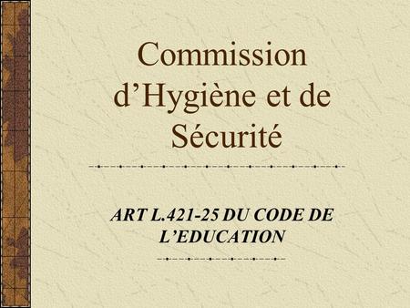 Commission d’Hygiène et de Sécurité