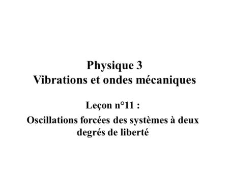 Physique 3 Vibrations et ondes mécaniques