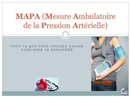 MAPA (Mesure Ambulatoire de la Pression Artérielle)