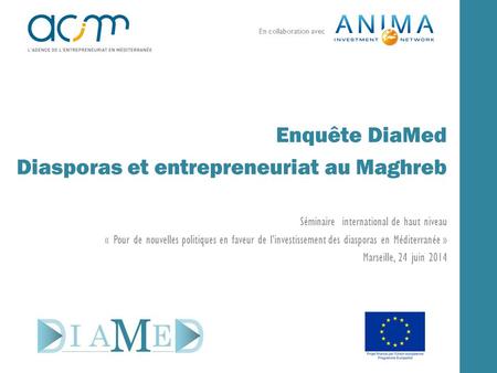 Enquête DiaMed Diasporas et entrepreneuriat au Maghreb