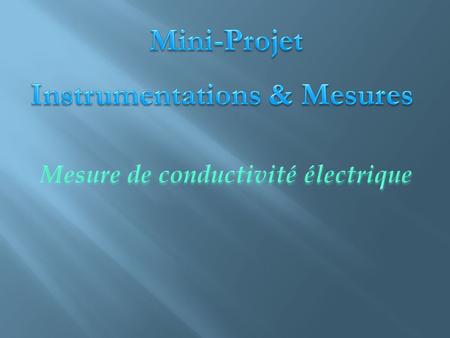 Instrumentations & Mesures Mesure de conductivité électrique