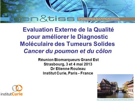 Réunion Biomarqueurs Grand Est Institut Curie, Paris - France