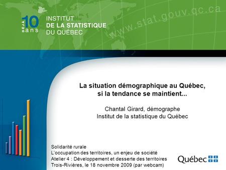 La situation démographique au Québec, si la tendance se maintient...