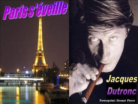 Paris s'éveille Jacques Dutronc