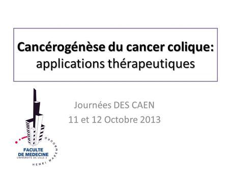 Cancérogénèse du cancer colique: applications thérapeutiques