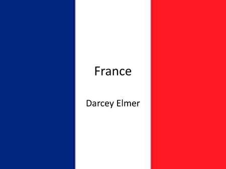 France Darcey Elmer.