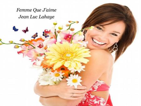 Femme Que J’aime Jean Luc Lahaye