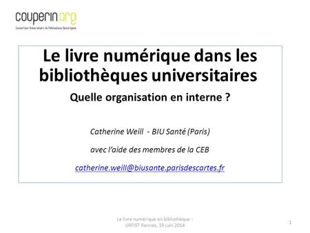 Le livre numérique en bibliothèque - URFIST Rennes, 19 juin 2014