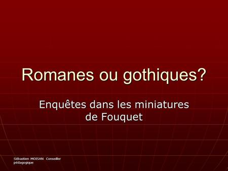 Enquêtes dans les miniatures de Fouquet
