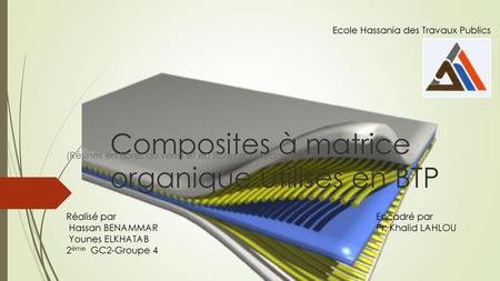 Composites à matrice organique utilisés en BTP