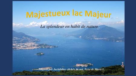 Majestueux lac Majeur La splendeur en habit de nature