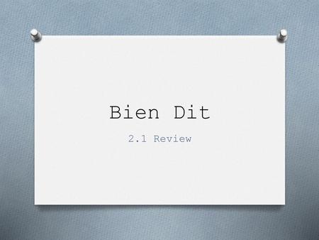 Bien Dit 2.1 Review.