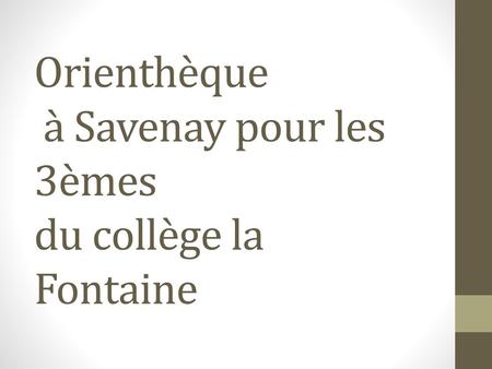 Orienthèque à Savenay pour les 3èmes du collège la Fontaine