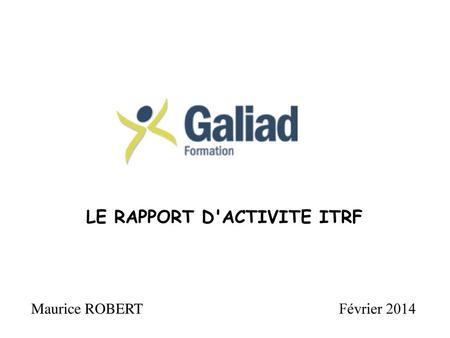 LE RAPPORT D'ACTIVITE ITRF