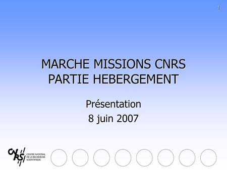 MARCHE MISSIONS CNRS PARTIE HEBERGEMENT