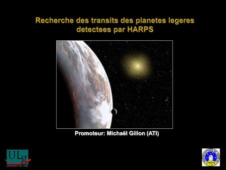 Recherche des transits des planetes legeres detectees par HARPS