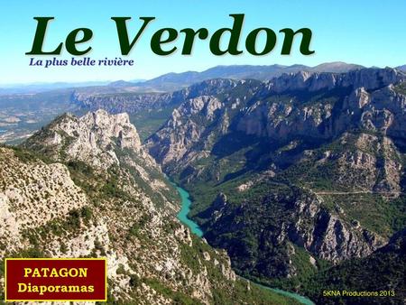 Le Verdon La plus belle rivière 5KNA Productions 2013.