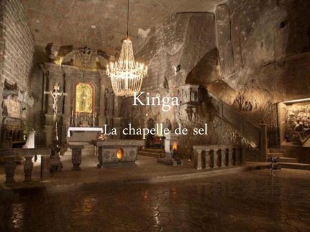 Kinga La chapelle de sel