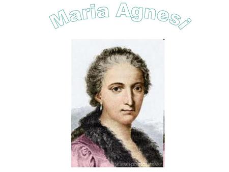 Maria Agnesi.