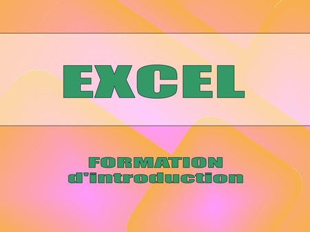  EXCEL FORMATION d'introduction.