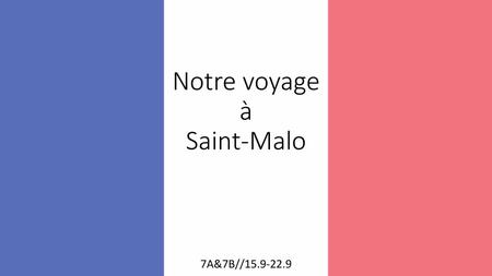 Notre voyage à Saint-Malo
