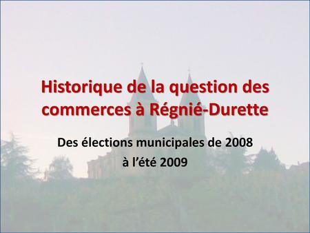 Historique de la question des commerces à Régnié-Durette