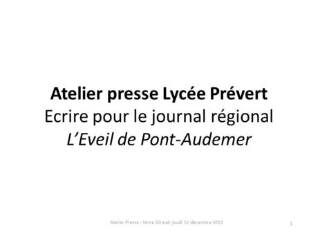 Atelier Presse - Mme Giraud- jeudi 12 décembre 2013