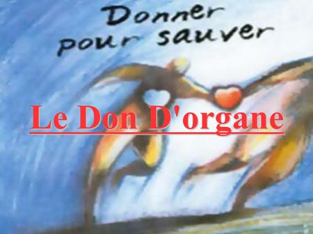 Le Don D'organe.
