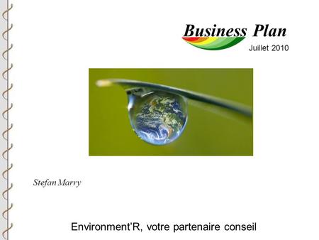 Business Plan Environment’R, votre partenaire conseil Stefan Marry