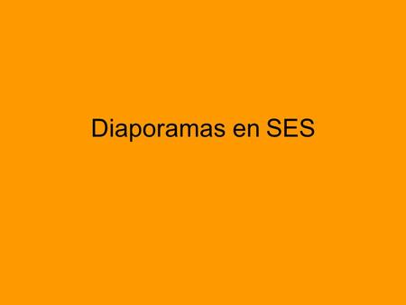 Diaporamas en SES.