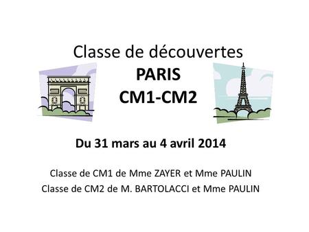 Classe de découvertes PARIS CM1-CM2