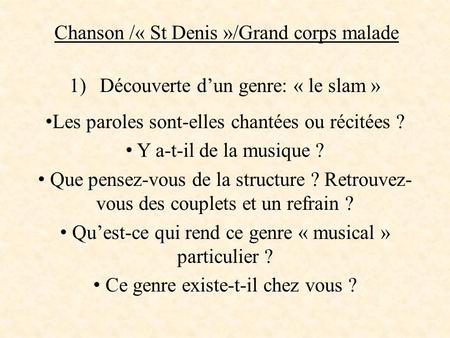 Chanson /« St Denis »/Grand corps malade