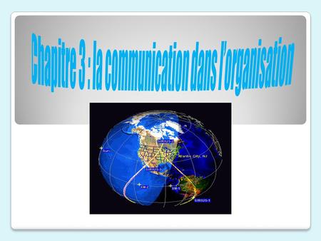 Chapitre 3 : la communication dans l’organisation