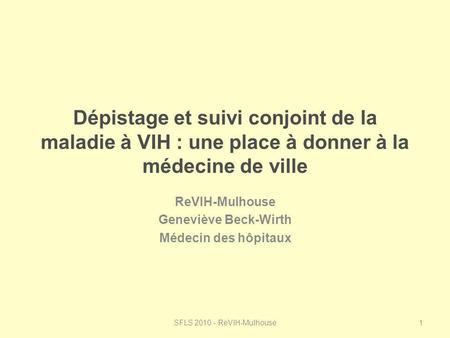 ReVIH-Mulhouse Geneviève Beck-Wirth Médecin des hôpitaux