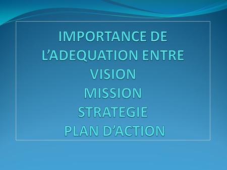 Plan de présentation: Etapes formulation plan stratégique