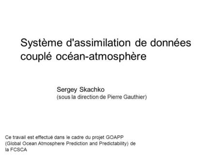 Système d'assimilation de données couplé océan-atmosphère